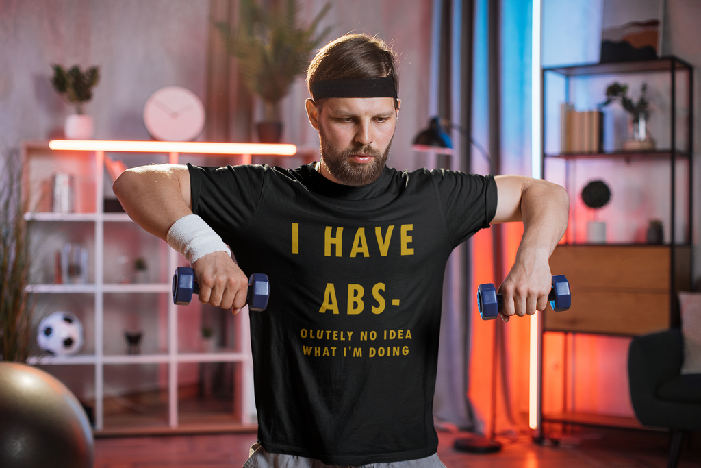 Mens I Have Abs-olutely No Idea What I'm Doing Tshirt Funny